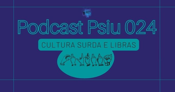 Podcast 024 – Cultura Surda e LIBRAs